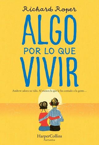 ALGO POR LO QUE VIVIR | 9788491394372 | ROPER, RICHARD | Llibreria L'Illa - Llibreria Online de Mollet - Comprar llibres online