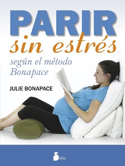 PARIR SIN ESTRES | 9788416233151 | BONAPACE, JULIE | Llibreria L'Illa - Llibreria Online de Mollet - Comprar llibres online