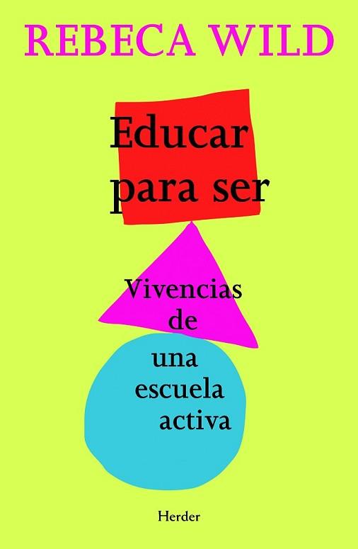 EDUCAR PARA SER | 9788425428463 | WILD, REBECA | Llibreria L'Illa - Llibreria Online de Mollet - Comprar llibres online