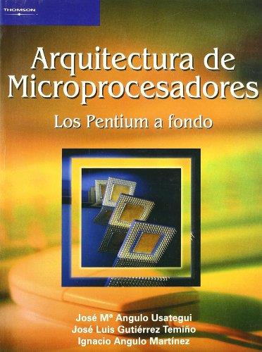 ARQUITECTURA DE MICROPROCESADORES : EL PENTIUM A FONDO | 9788497322423 | ANGULO USATEGUI, JOSE MARIA | Llibreria L'Illa - Llibreria Online de Mollet - Comprar llibres online