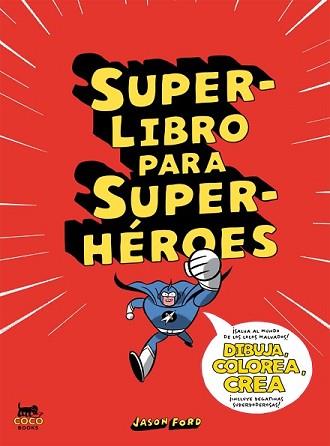 SUPERLIBRO PARA SUPERHÉROES | 9788494165214 | FORD, JASON | Llibreria L'Illa - Llibreria Online de Mollet - Comprar llibres online