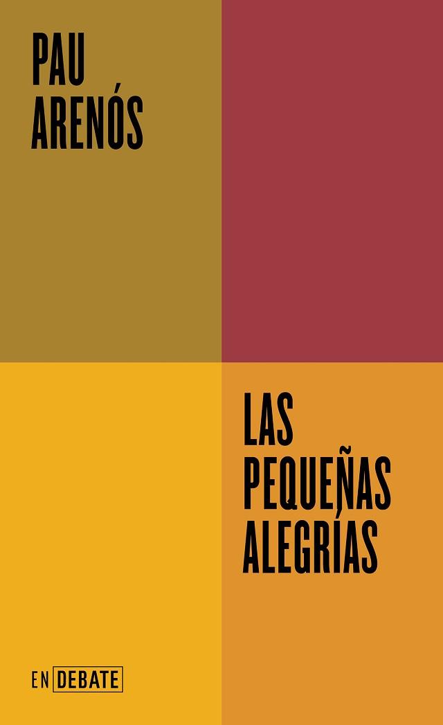 PEQUEÑAS ALEGRÍAS, LAS | 9788419951595 | ARENÓS, PAU | Llibreria L'Illa - Llibreria Online de Mollet - Comprar llibres online