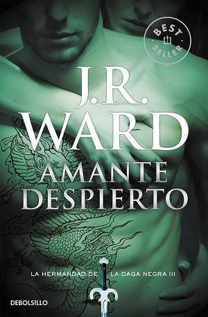 AMANTE DESPIERTO (LA HERMANDAD DE LA DAGA NEGRA 3) | 9788490629055 | WARD, J.R. | Llibreria L'Illa - Llibreria Online de Mollet - Comprar llibres online