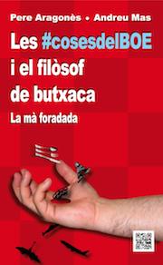 COSES DEL BOE I EL FILÒSOF DE BUTXACA | 9788494101915 | ARAGONÈS GARCÍA, PERE / MAS DELBLANCH, ANDREU | Llibreria L'Illa - Llibreria Online de Mollet - Comprar llibres online