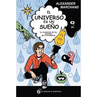 UNIVERSO ES UN SUEÑO, EL | 9788493931148 | MARCHAND, ALEXANDER | Llibreria L'Illa - Llibreria Online de Mollet - Comprar llibres online