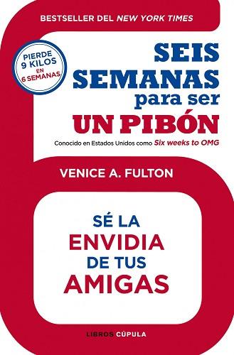 SEIS SEMANAS PARA SER UN PIBÓN | 9788448008208 | FULTON, VICENTE A. | Llibreria L'Illa - Llibreria Online de Mollet - Comprar llibres online