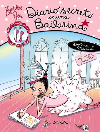 DIARIO SECRETO DE UNA BAILARINA | 9788466778213 | MASINI, BEATRICE | Llibreria L'Illa - Llibreria Online de Mollet - Comprar llibres online