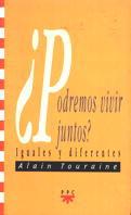 ¿PODREMOS VIVIR JUNTOS? | 9788428814430 | TOURAINE, ALAIN | Llibreria L'Illa - Llibreria Online de Mollet - Comprar llibres online