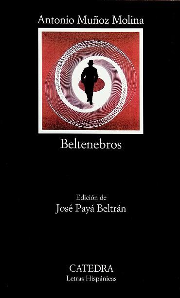 BELTENEBROS | 9788437621456 | MUÑOZ MOLINA, ANTONIO (1956- ) | Llibreria L'Illa - Llibreria Online de Mollet - Comprar llibres online