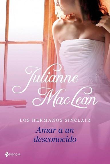 AMAR A UN DESCONOCIDO | 9788408112976 | MACLEAN, JULIANNE | Llibreria L'Illa - Llibreria Online de Mollet - Comprar llibres online