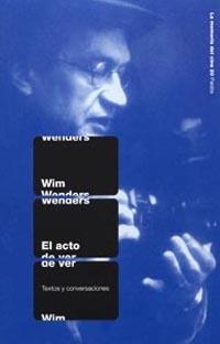 ACTO DE VER, EL | 9788449317187 | WENDERS, WIM | Llibreria L'Illa - Llibreria Online de Mollet - Comprar llibres online