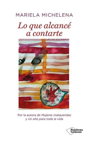 LO QUE ALCANCÉ A CONTARTE | 9788419655547 | MICHELENA, MARIELA | Llibreria L'Illa - Llibreria Online de Mollet - Comprar llibres online