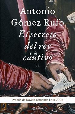 SECRETO DEL REY CAUTIVO, EL | 9788408060543 | GOMEZ RUFO, ANTONIO