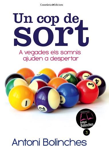 COP DE SORT, UN | 9788490341070 | BOLINCHES, ANTONI | Llibreria L'Illa - Llibreria Online de Mollet - Comprar llibres online