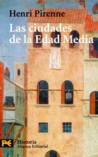 CIUDADES DE LA EDAD MEDIA, LAS | 9788420638942 | PIRENNE, HENRI | Llibreria L'Illa - Llibreria Online de Mollet - Comprar llibres online