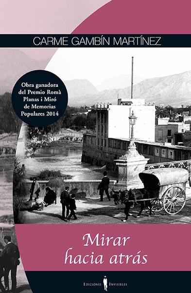 MIRAR HACIA ATRÁS | 9788494419508 | GAMBÍN MARTÍNEZ, CARME | Llibreria L'Illa - Llibreria Online de Mollet - Comprar llibres online