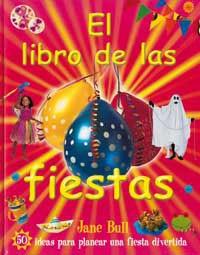 LIBRO DE LAS FIESTAS, EL | 9788427293205 | BULL, JANE | Llibreria L'Illa - Llibreria Online de Mollet - Comprar llibres online