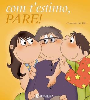 COM T'ESTIMO PARE! | 9788484126577 | DEL RIO GALVE, CARMINA | Llibreria L'Illa - Llibreria Online de Mollet - Comprar llibres online