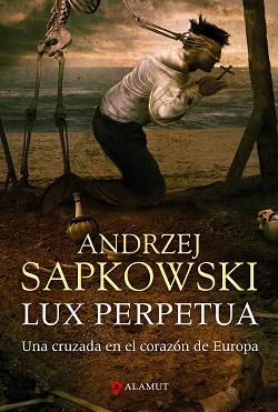 LUX PERPETUA | 9788498890983 | SAPKOWSKI, ANDRZEJ | Llibreria L'Illa - Llibreria Online de Mollet - Comprar llibres online