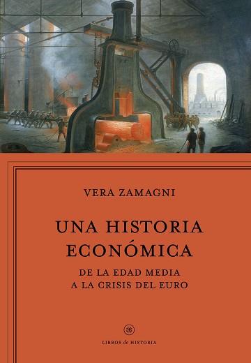 HISTORIA ECONÓMICA, UNA | 9788416771042 | ZAMAGNI, VERA | Llibreria L'Illa - Llibreria Online de Mollet - Comprar llibres online