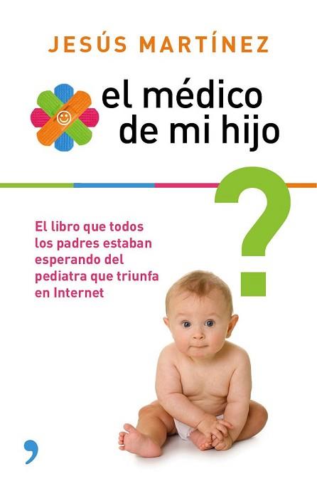 MÉDICO DE MI HIJO, EL | 9788499983851 | MARTÍNEZ, JESUS | Llibreria L'Illa - Llibreria Online de Mollet - Comprar llibres online