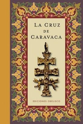 CRUZ DE CARAVACA (CARTONÉ), LA | 9788497776554 | ANÓNIMO | Llibreria L'Illa - Llibreria Online de Mollet - Comprar llibres online