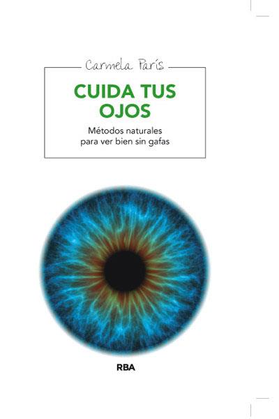 CUIDA TUS OJOS | 9788415541660 | PARIS, CARMELA | Llibreria L'Illa - Llibreria Online de Mollet - Comprar llibres online