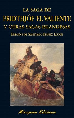 SAGA DE FRIDTHJOF EL VALIENTE OTRAS SAGAS ISLANDESAS, LA | 9788478133413 | IBAÑEZ LLUCH, SANTIAGO (EDICIÓN, TRAD) | Llibreria L'Illa - Llibreria Online de Mollet - Comprar llibres online