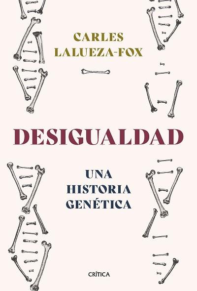 DESIGUALDAD | 9788491994756 | LALUEZA-FOX, CARLES | Llibreria L'Illa - Llibreria Online de Mollet - Comprar llibres online