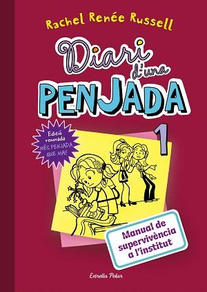 DIARI D'UNA PENJADA 1. MANUAL DE SUPERVIVÈNCIA A L'INSTITUT | 9788491371885 | RENÉE RUSSELL, RACHEL | Llibreria L'Illa - Llibreria Online de Mollet - Comprar llibres online