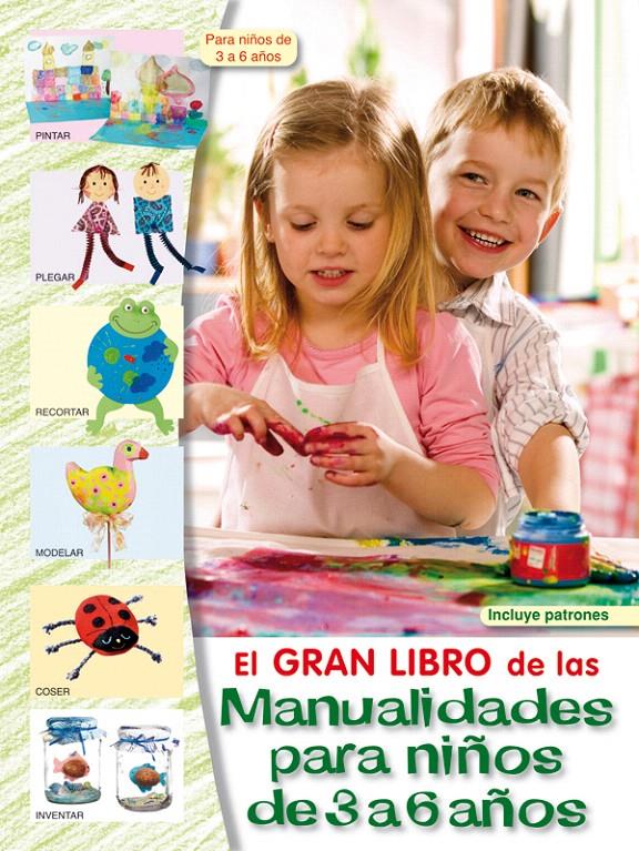 GRAN LIBRO MANUALIDADES INFANTILES DE 3 A 6 AÑOS 1 | 9788498741438 | VV AA | Llibreria L'Illa - Llibreria Online de Mollet - Comprar llibres online