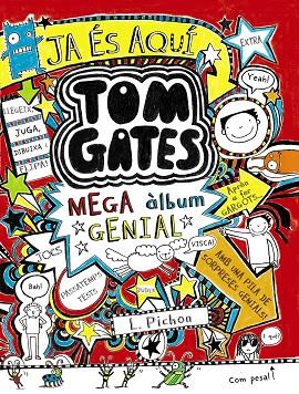 TOM GATES: MEGA ÀLBUM GENIAL | 9788499066257 | PICHON, LIZ | Llibreria L'Illa - Llibreria Online de Mollet - Comprar llibres online