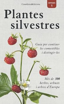 PLANTES SILVESTRES | 9788490346860 | BASTGEN, CHRISTA/SCHRÖDER, BERKO/ZURLUTTER, STEFANIE | Llibreria L'Illa - Llibreria Online de Mollet - Comprar llibres online