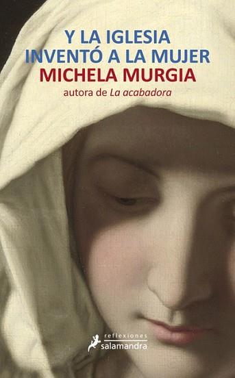 Y LA IGLESIA INVENTÓ A LA MUJER | 9788498384574 | MURGIA, MICHELA | Llibreria L'Illa - Llibreria Online de Mollet - Comprar llibres online