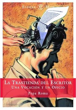 TRASTIENDA DEL ESCRITOR, LA | 9788467004656 | ROMA, PEPA | Llibreria L'Illa - Llibreria Online de Mollet - Comprar llibres online