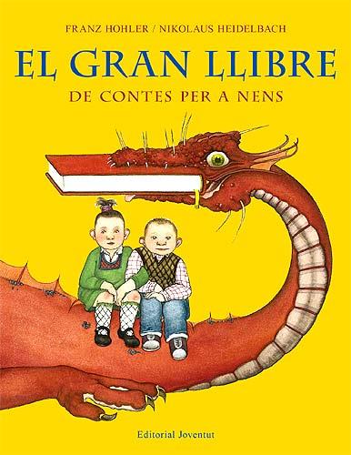 GRAN LLIBRE DE CONTES PER A NENS, EL | 9788426137883 | HOHLER, FRANZ / NIKOLAUS HEIDELBACH | Llibreria L'Illa - Llibreria Online de Mollet - Comprar llibres online