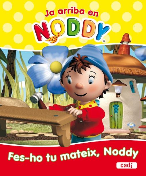 JA ARRIBA EN NODDY | 9788447460670 | CHORION | Llibreria L'Illa - Llibreria Online de Mollet - Comprar llibres online