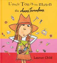 ONCLE TON ES UN MALSON DIU ANNA TARAMBANA, L' | 9788495040855 | CHILD, LAUREN | Llibreria L'Illa - Llibreria Online de Mollet - Comprar llibres online