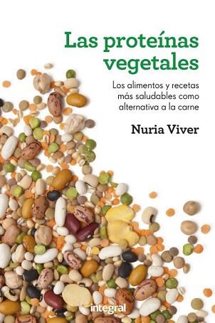 PROTEINAS VEGETALES, LAS | 9788415541158 | VIVER, NURIA | Llibreria L'Illa - Llibreria Online de Mollet - Comprar llibres online