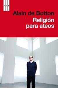 RELIGION PARA ATEOS | 9788490062876 | DE BOTTON , ALAIN | Llibreria L'Illa - Llibreria Online de Mollet - Comprar llibres online