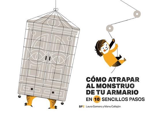 CÓMO ATRAPAR AL MONSTRUO DE TU ARMARIO EN 10 SENCILLOS PASOS | 9788415208709 | GAMERO VÁZQUEZ, LAURA | Llibreria L'Illa - Llibreria Online de Mollet - Comprar llibres online