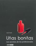 UÑAS BONITAS. LOS SECRETOS DE LOS PROFESIONALES | 9788475566924 | TOSELLI, LEIGH | Llibreria L'Illa - Llibreria Online de Mollet - Comprar llibres online