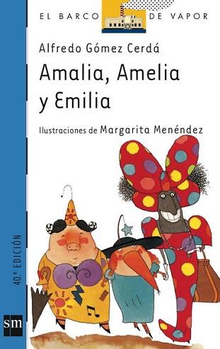 AMELIA, AMALIA, EMILIA | 9788434838550 | GOMEZ CERDA, ALFREDO | Llibreria L'Illa - Llibreria Online de Mollet - Comprar llibres online