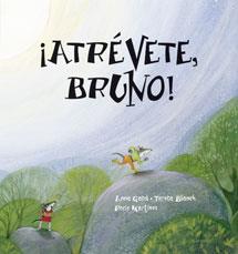 ATREVETE BRUNO! | 9788492702442 | GASOL, A. | Llibreria L'Illa - Llibreria Online de Mollet - Comprar llibres online