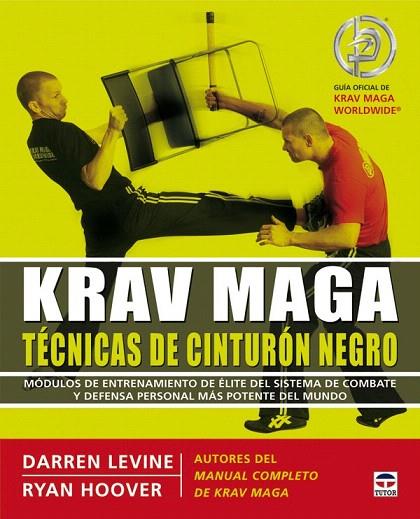 KRAV MAGA TECNICAS DE CINTURON NEGRO | 9788479028381 | LEVINE, DARREN | Llibreria L'Illa - Llibreria Online de Mollet - Comprar llibres online