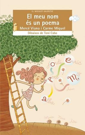 MEU NOM ÉS UN POEMA, EL | 9788490264003 | VIANA MARTÍNEZ, MERCÉ/MIQUEL DIEGO, CARME | Llibreria L'Illa - Llibreria Online de Mollet - Comprar llibres online