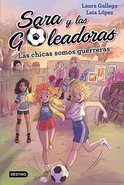 CHICAS SOMOS GUERRERAS, LAS | 9788408202219 | GALLEGO, LAURA | Llibreria L'Illa - Llibreria Online de Mollet - Comprar llibres online