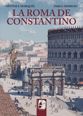 ROMA DE CONSTANTINO, LA | 9788412744378 | MARQUÉS, NÉSTOR F./APARICIO, PABLO | Llibreria L'Illa - Llibreria Online de Mollet - Comprar llibres online