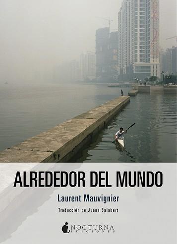 ALREDEDOR DEL MUNDO | 9788417834562 | MAUVIGNIER, LAURENT | Llibreria L'Illa - Llibreria Online de Mollet - Comprar llibres online