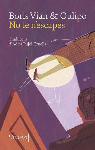 NO TE N'ESCAPES | 9788417868291 | VIAN, BORIS / OULIPO | Llibreria L'Illa - Llibreria Online de Mollet - Comprar llibres online